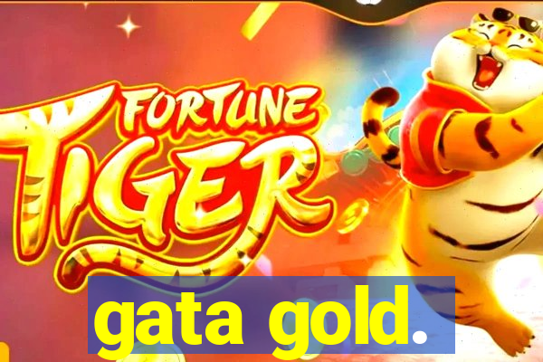 gata gold.